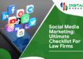 Social Media Marketing: Ultimate Checklist For Law Firms - Digital Engage
